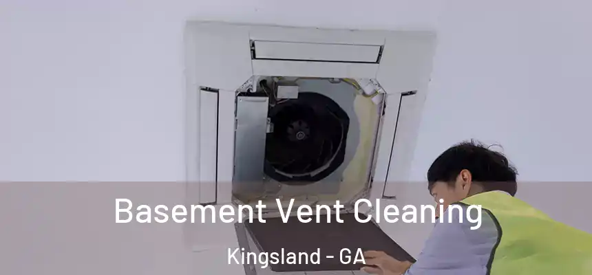 Basement Vent Cleaning Kingsland - GA