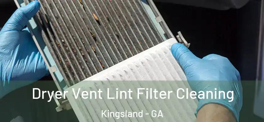  Dryer Vent Lint Filter Cleaning Kingsland - GA