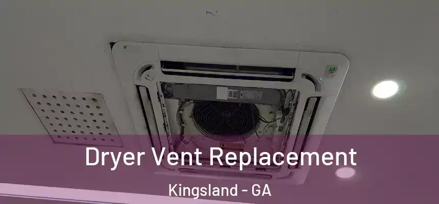  Dryer Vent Replacement Kingsland - GA