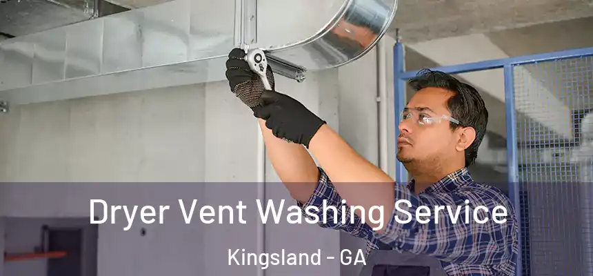  Dryer Vent Washing Service Kingsland - GA