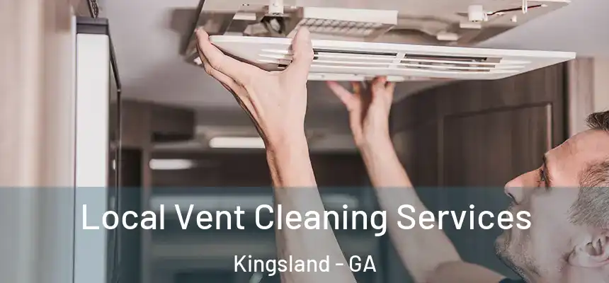 Local Vent Cleaning Services Kingsland - GA