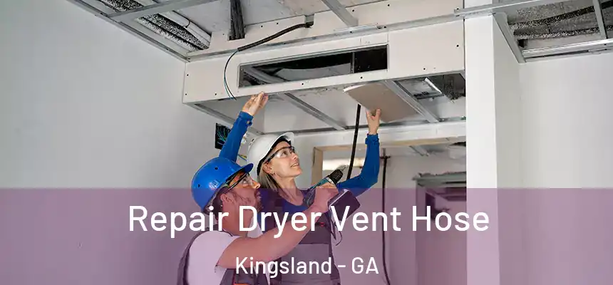  Repair Dryer Vent Hose Kingsland - GA