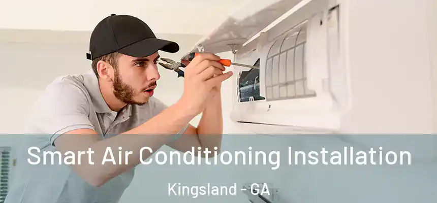  Smart Air Conditioning Installation Kingsland - GA